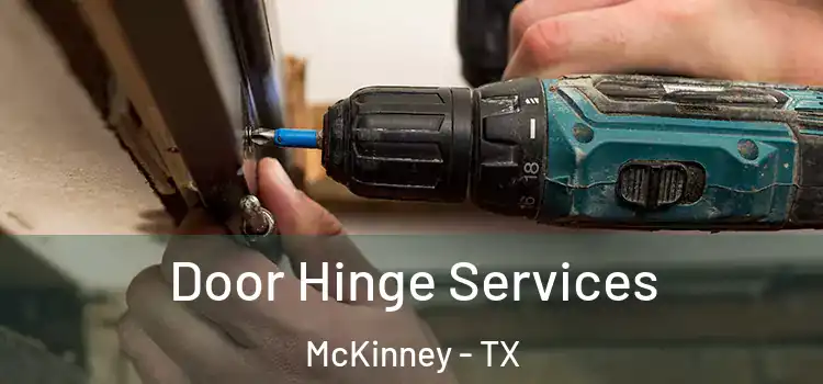 Door Hinge Services McKinney - TX