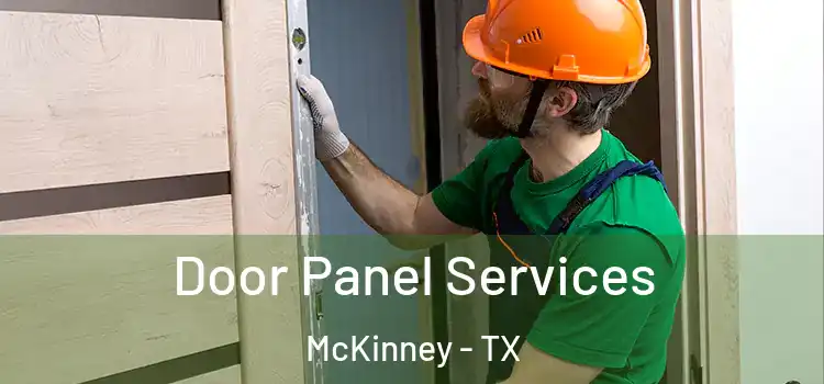 Door Panel Services McKinney - TX