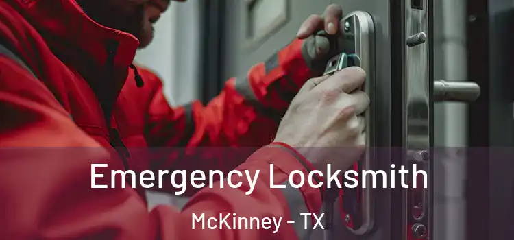 Emergency Locksmith McKinney - TX