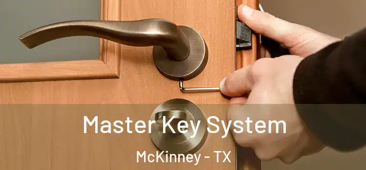 Master Key System McKinney - TX