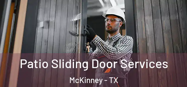 Patio Sliding Door Services McKinney - TX