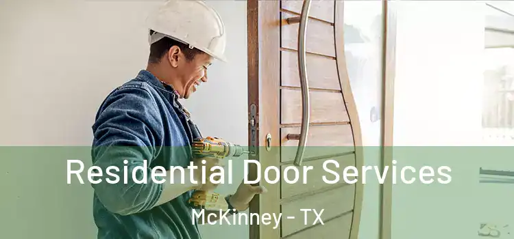 Residential Door Services McKinney - TX